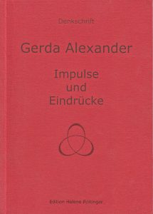 Gerda Alexander - Impulse und Eindrücke